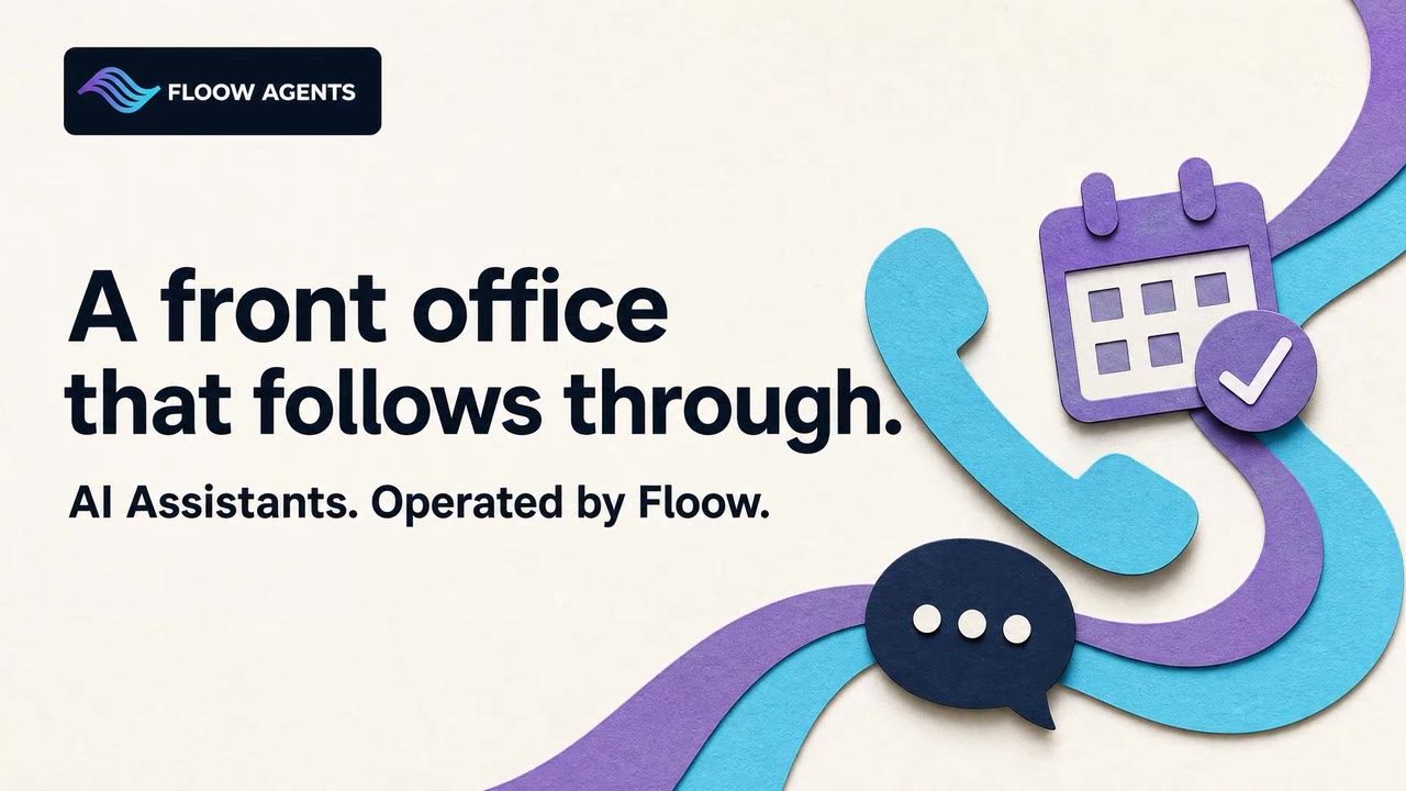 A front office that follows through &mdash; AI Assistants, operated by Floow.